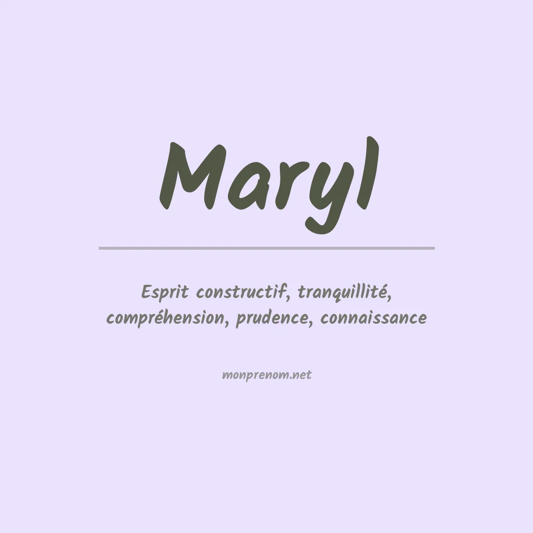 Signification du Prénom Maryl Signification du Prénom Maryl
