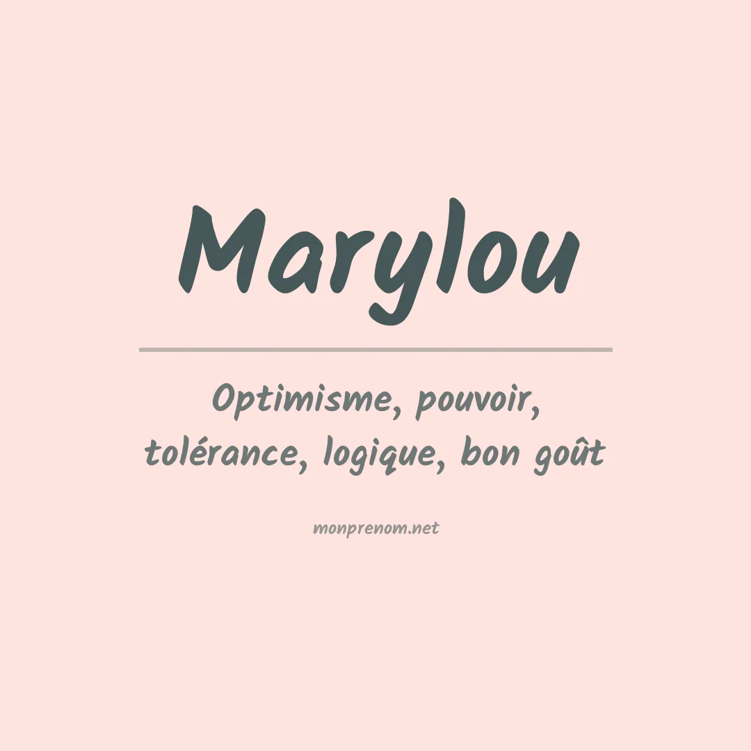 Signification du Prénom Marylou