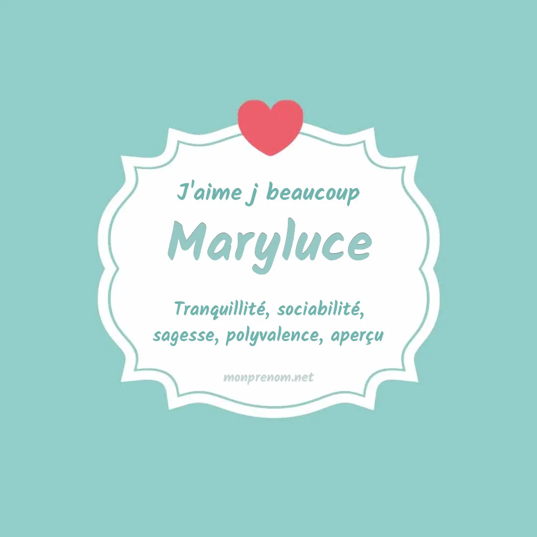 j'aime beaucoup Maryluce