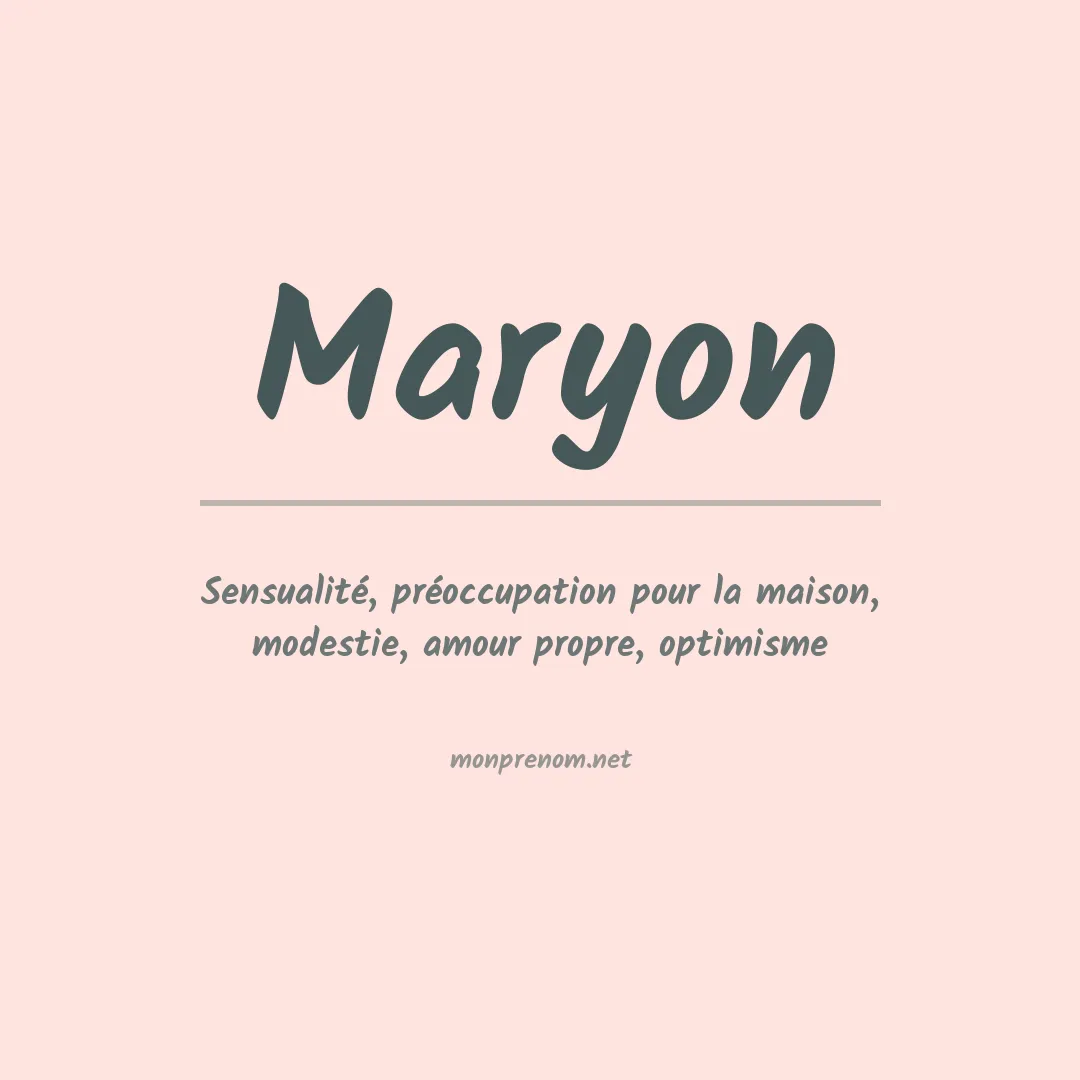 Signification du Prénom Maryon