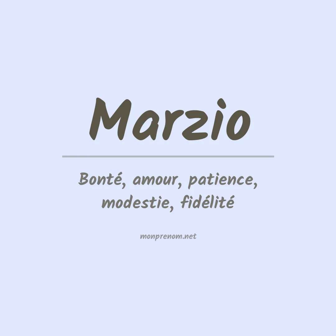 Signification du Prénom Marzio Signification du Prénom Marzio