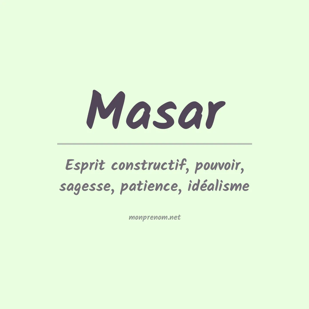 Signification du Prénom Masar