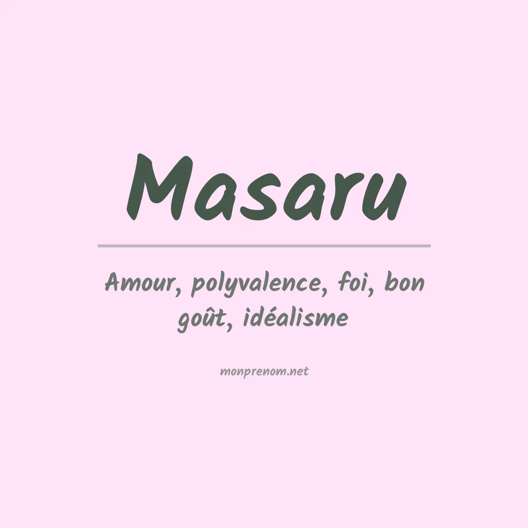 Signification du Prénom Masaru Signification du Prénom Masaru