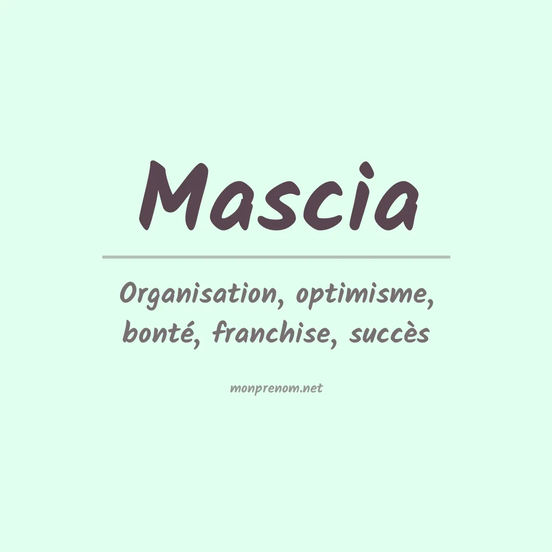 Signification du Prénom Mascia