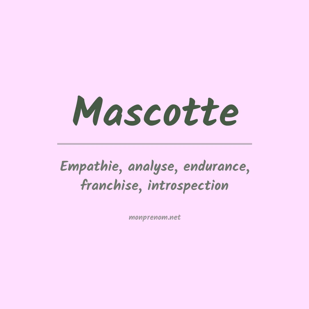 Signification du Prénom Mascotte Signification du Prénom Mascotte