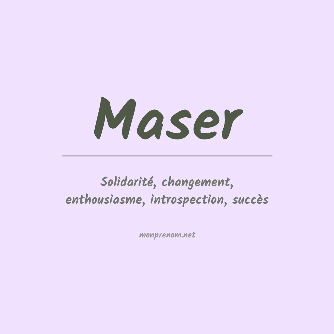 Signification du Prénom Maser