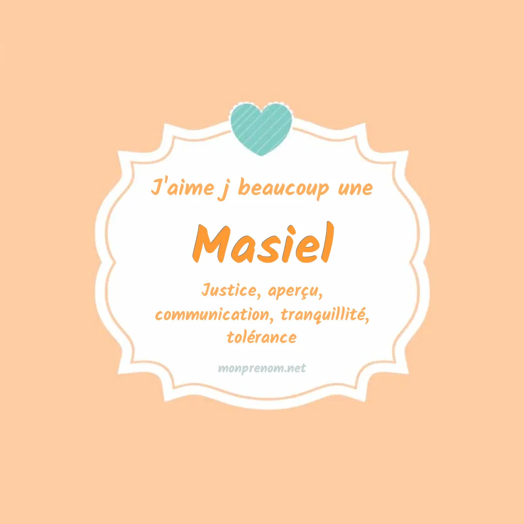 j'aime beaucoup Masiel
