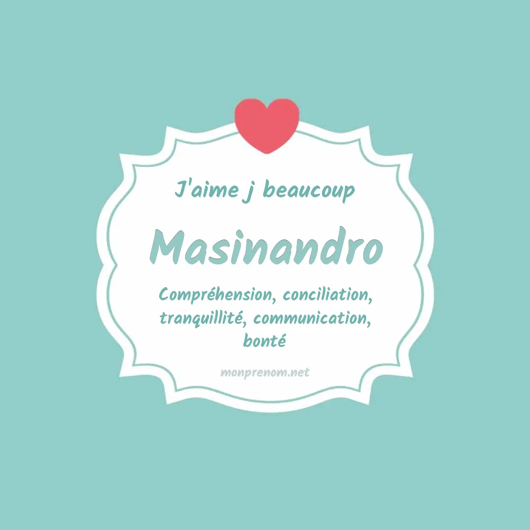 j'aime beaucoup Masinandro