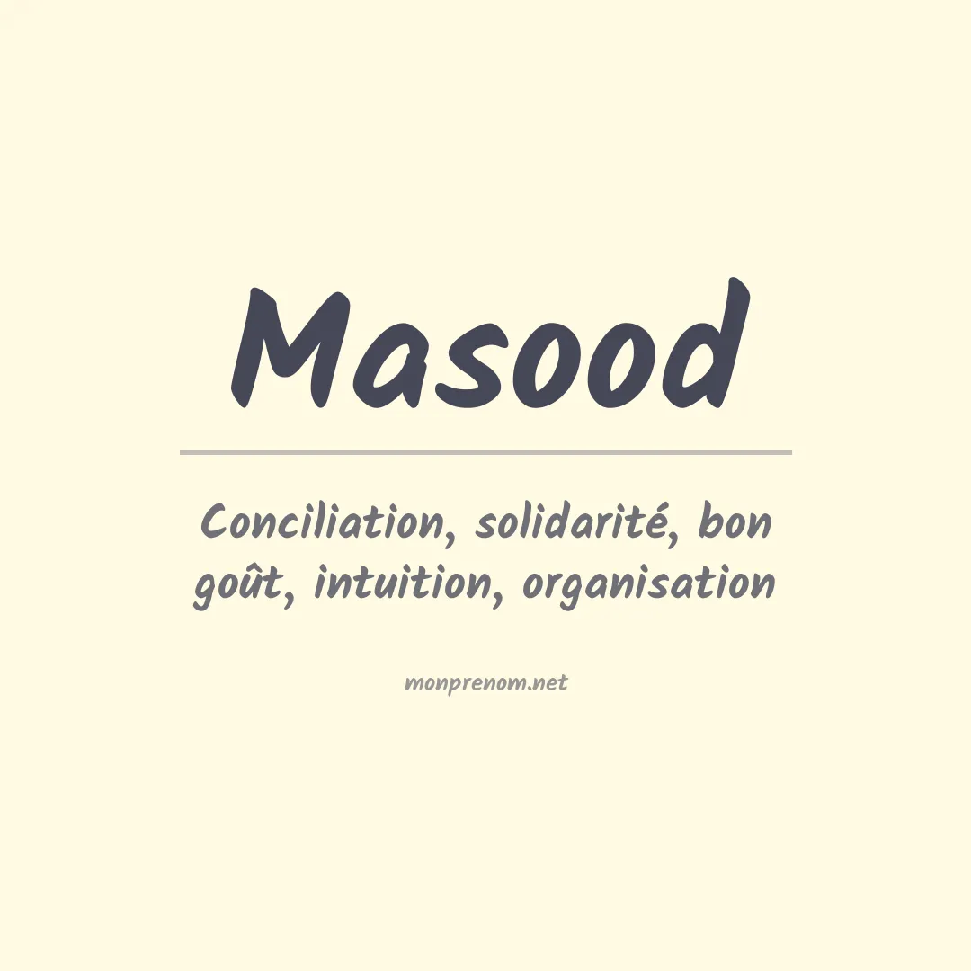 Signification du Prénom Masood
