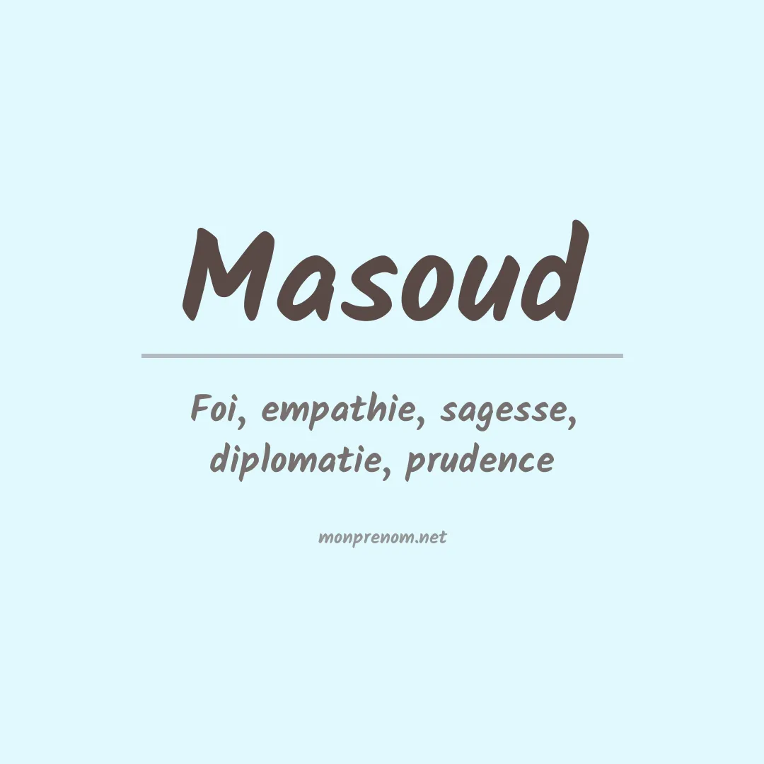 Signification du Prénom Masoud