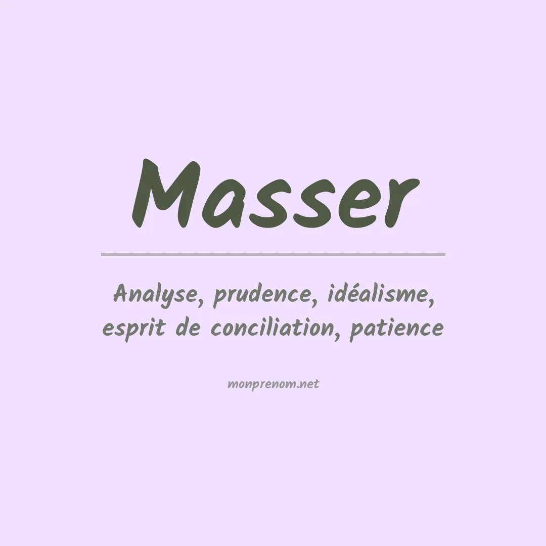Signification du Prénom Masser Signification du Prénom Masser