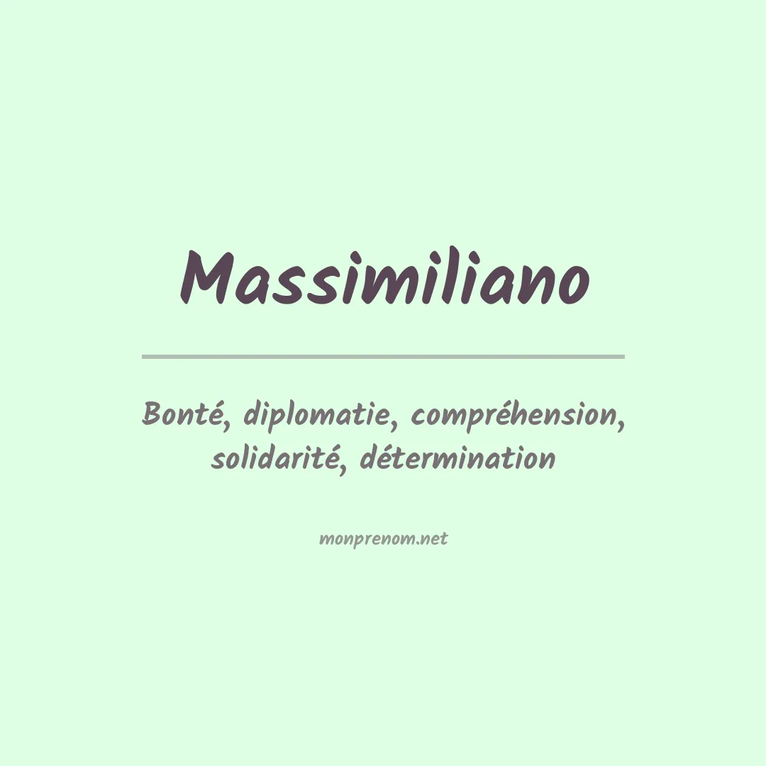 Signification du Prénom Massimiliano