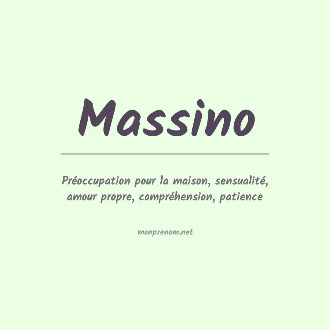 Signification du Prénom Massino Signification du Prénom Massino