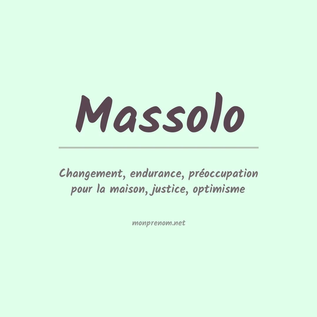 Signification du Prénom Massolo Signification du Prénom Massolo