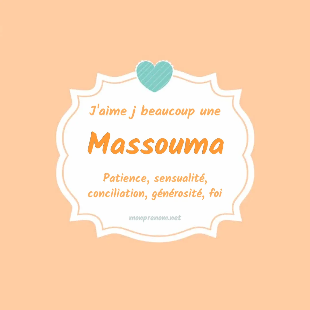 j'aime beaucoup Massouma