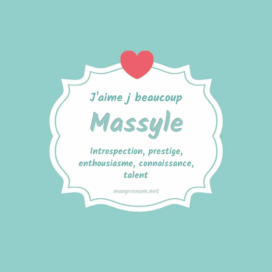 j'aime beaucoup Massyle
