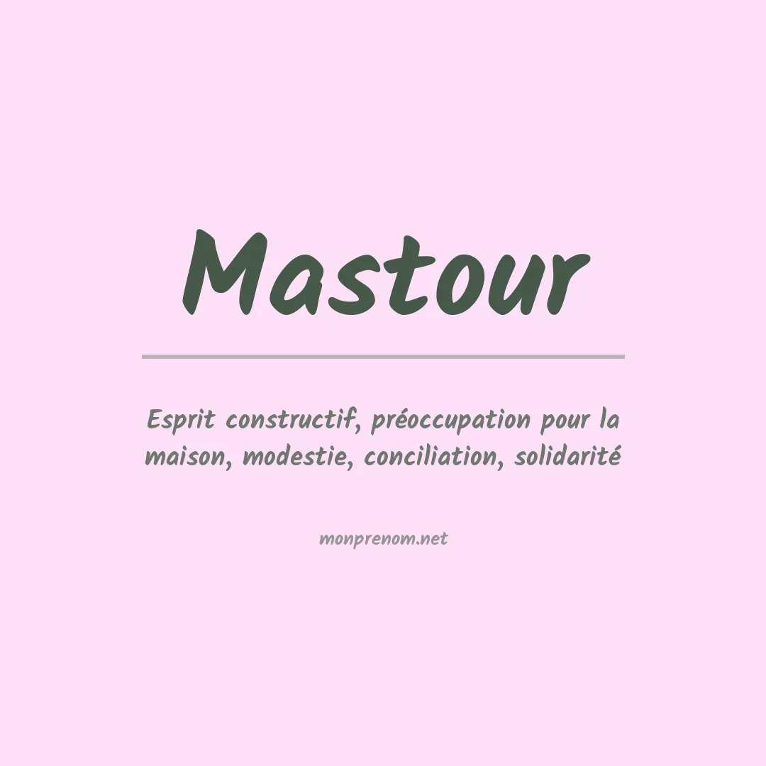 Signification du Prénom Mastour