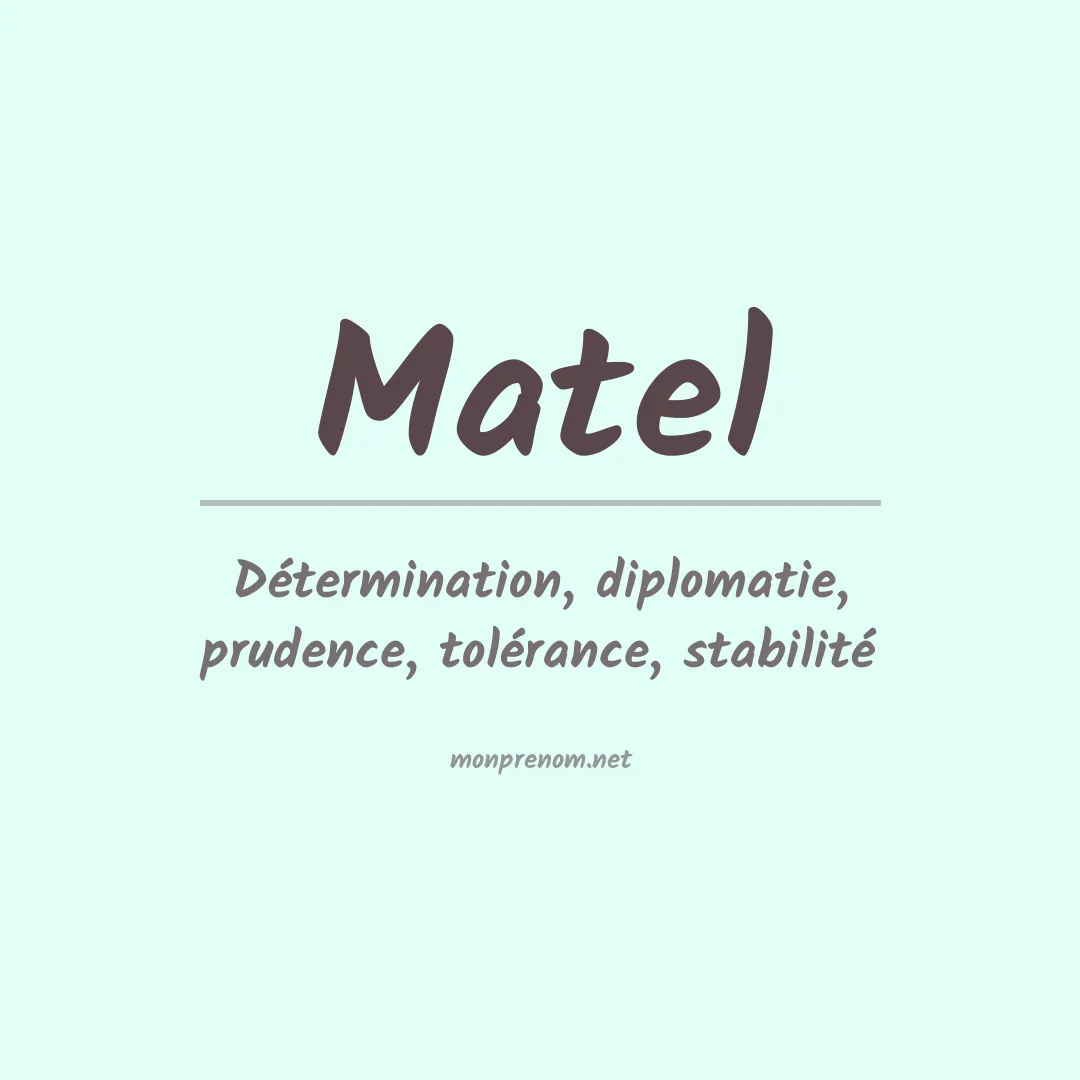 Signification du Prénom Matel