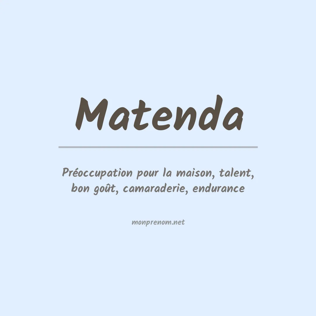 Signification du Prénom Matenda Signification du Prénom Matenda
