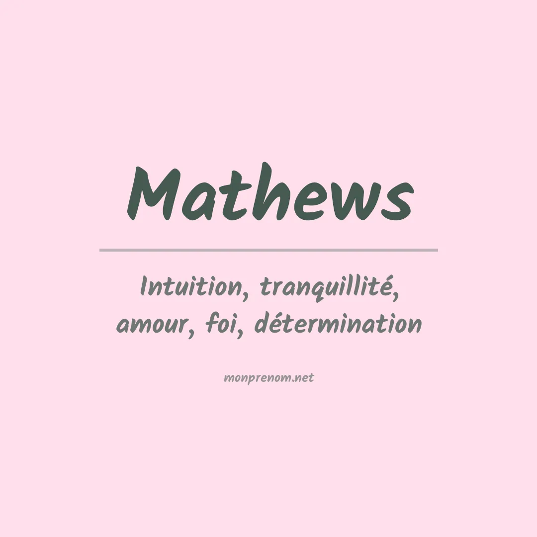 Signification du Prénom Mathews