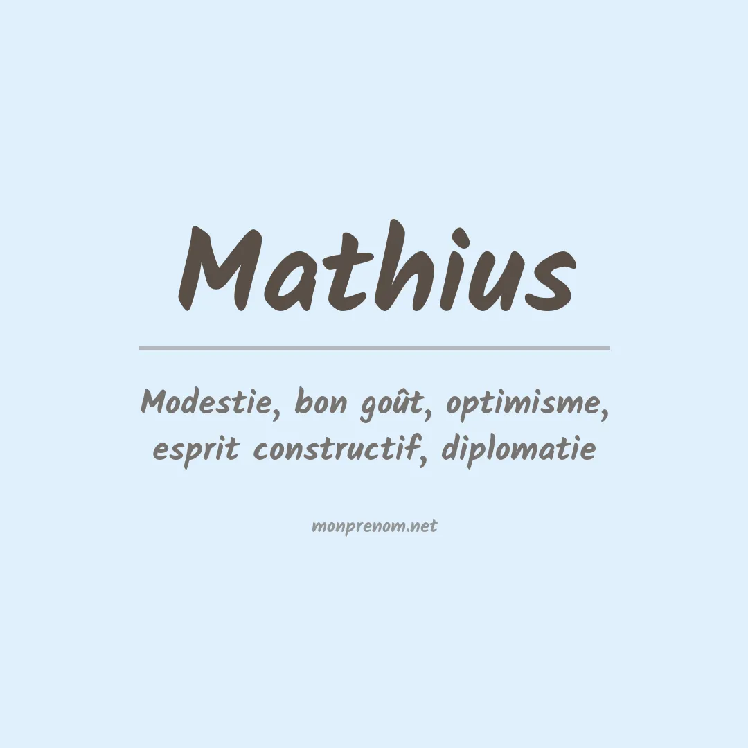 Signification du Prénom Mathius