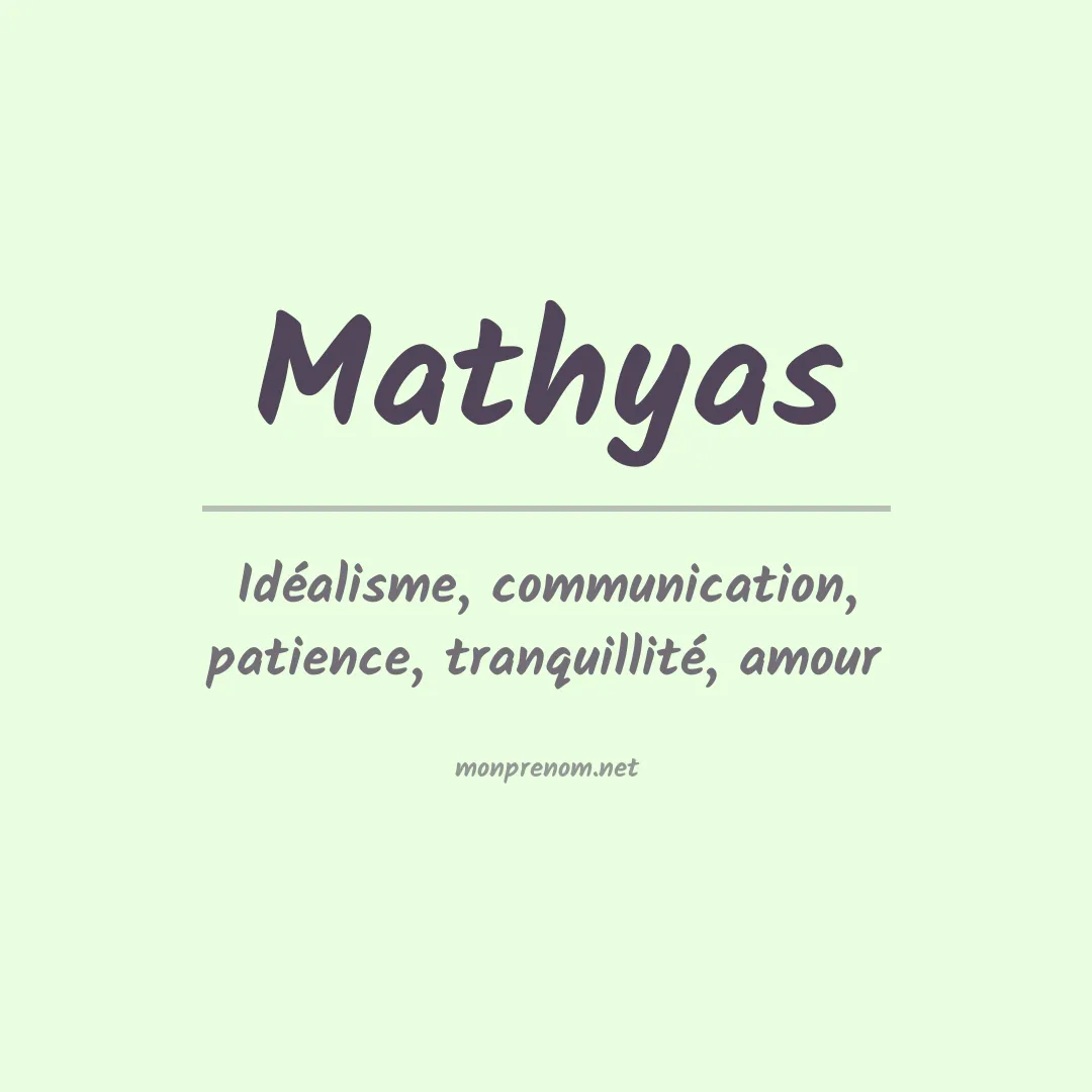 Signification du Prénom Mathyas