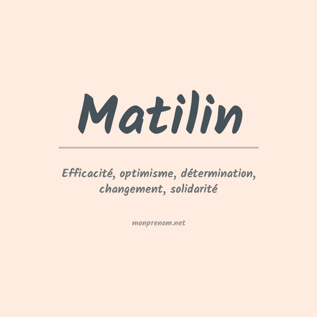 Signification du Prénom Matilin Signification du Prénom Matilin
