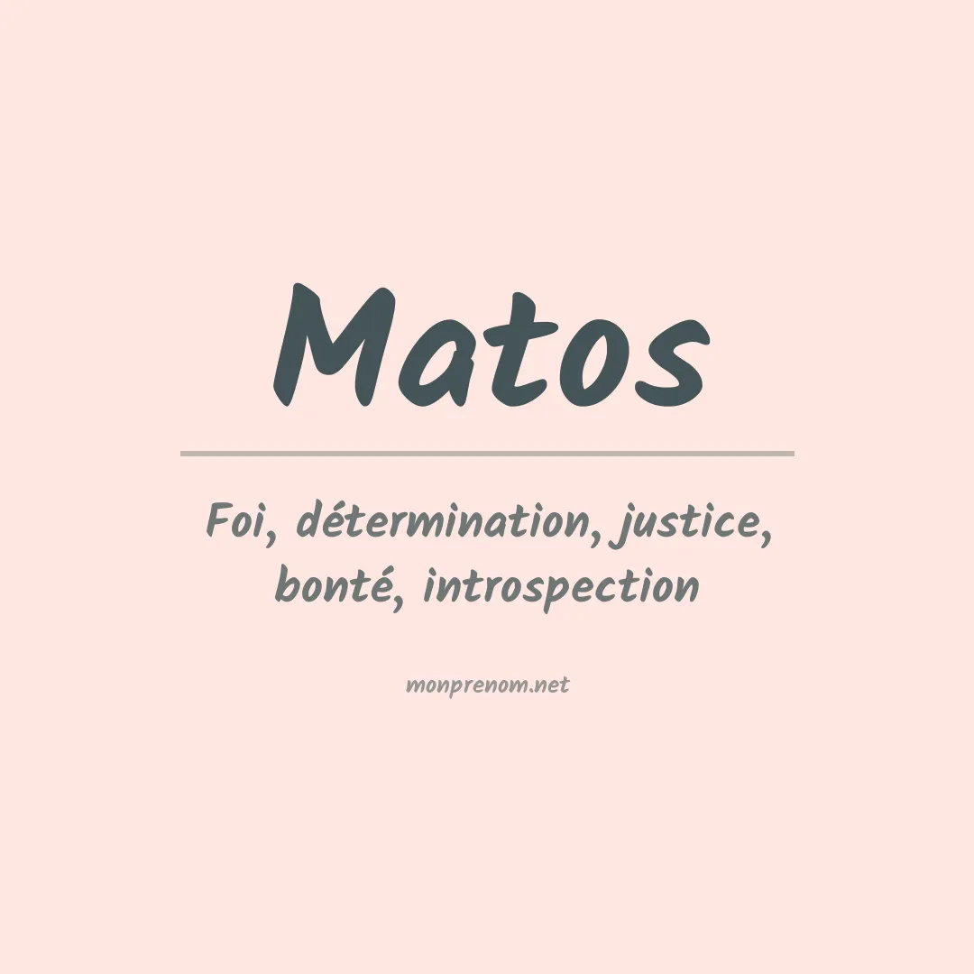 Signification du Prénom Matos