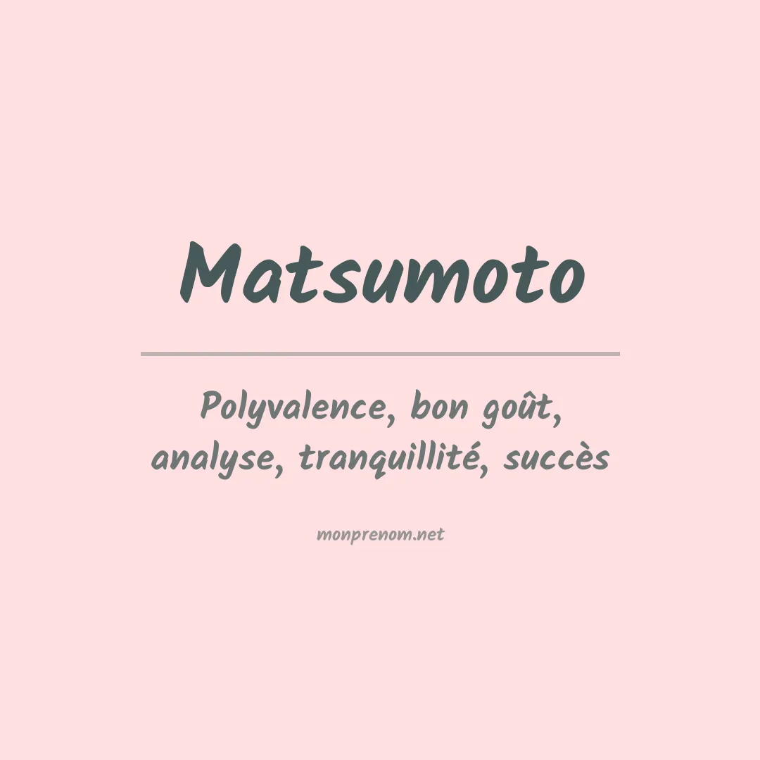 Signification du Prénom Matsumoto