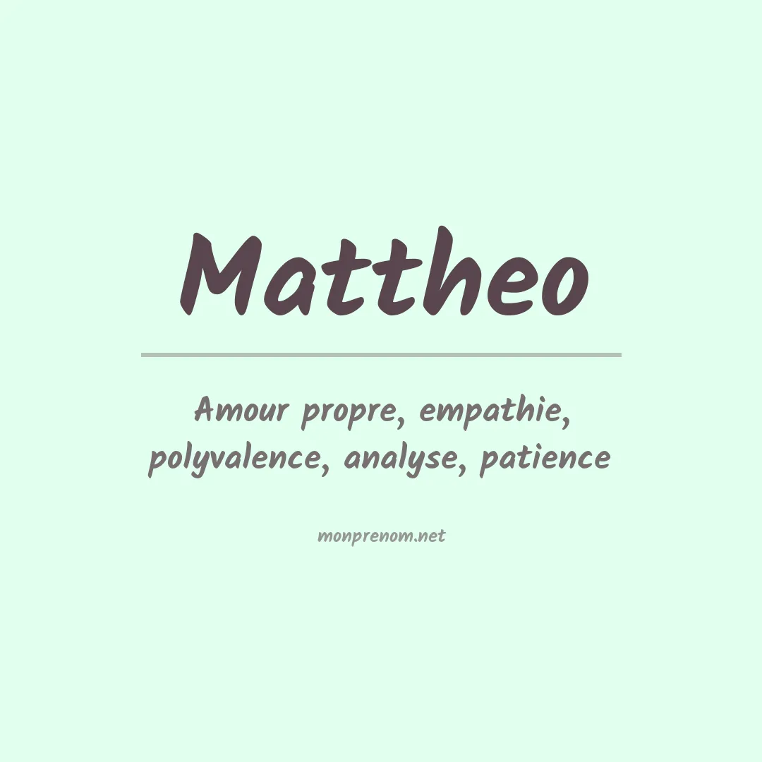 Signification du Prénom Mattheo Signification du Prénom Mattheo