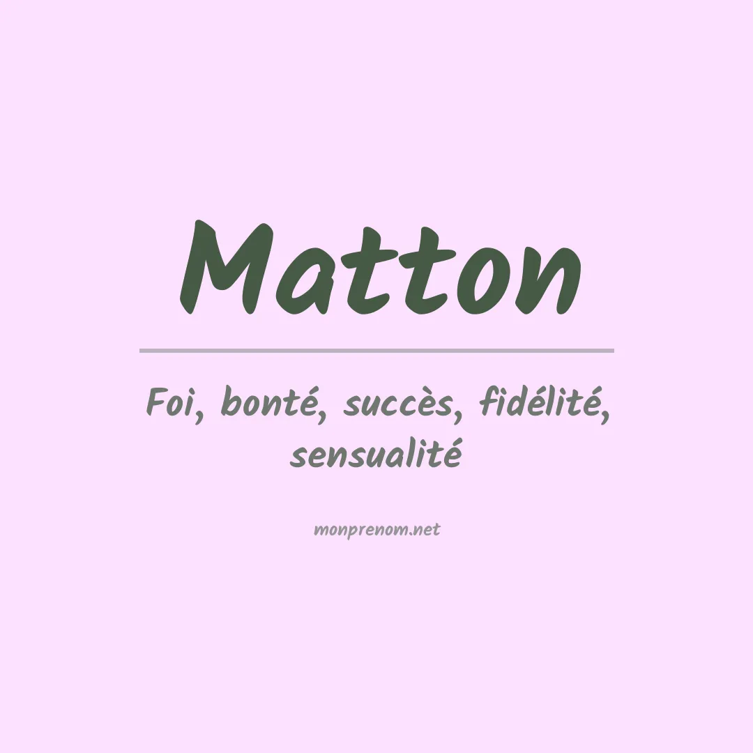 Signification du Prénom Matton