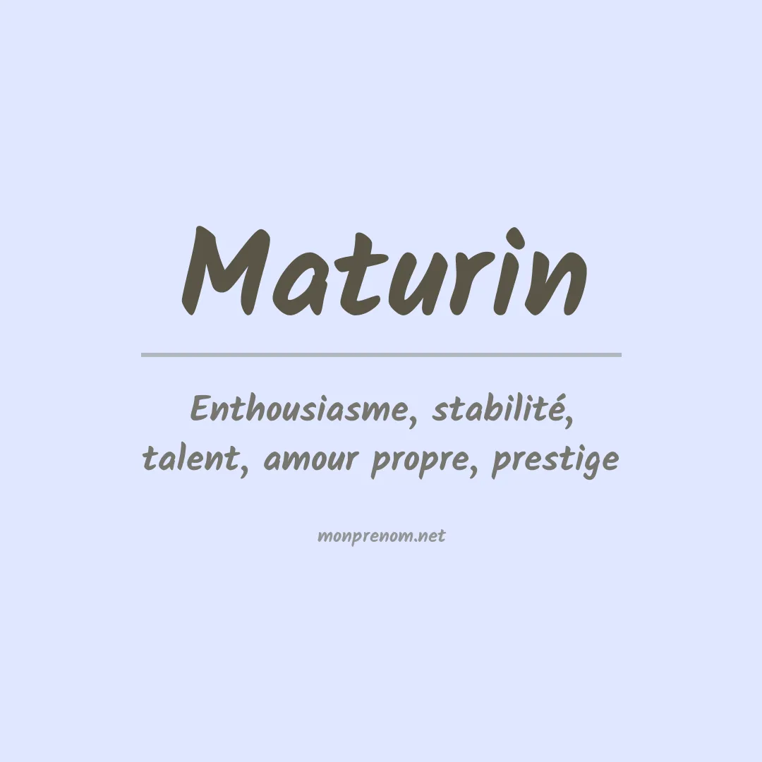 Signification du Prénom Maturin