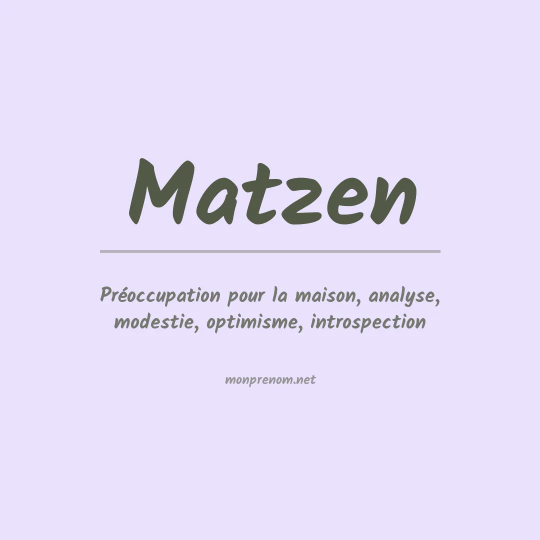 Signification du Prénom Matzen