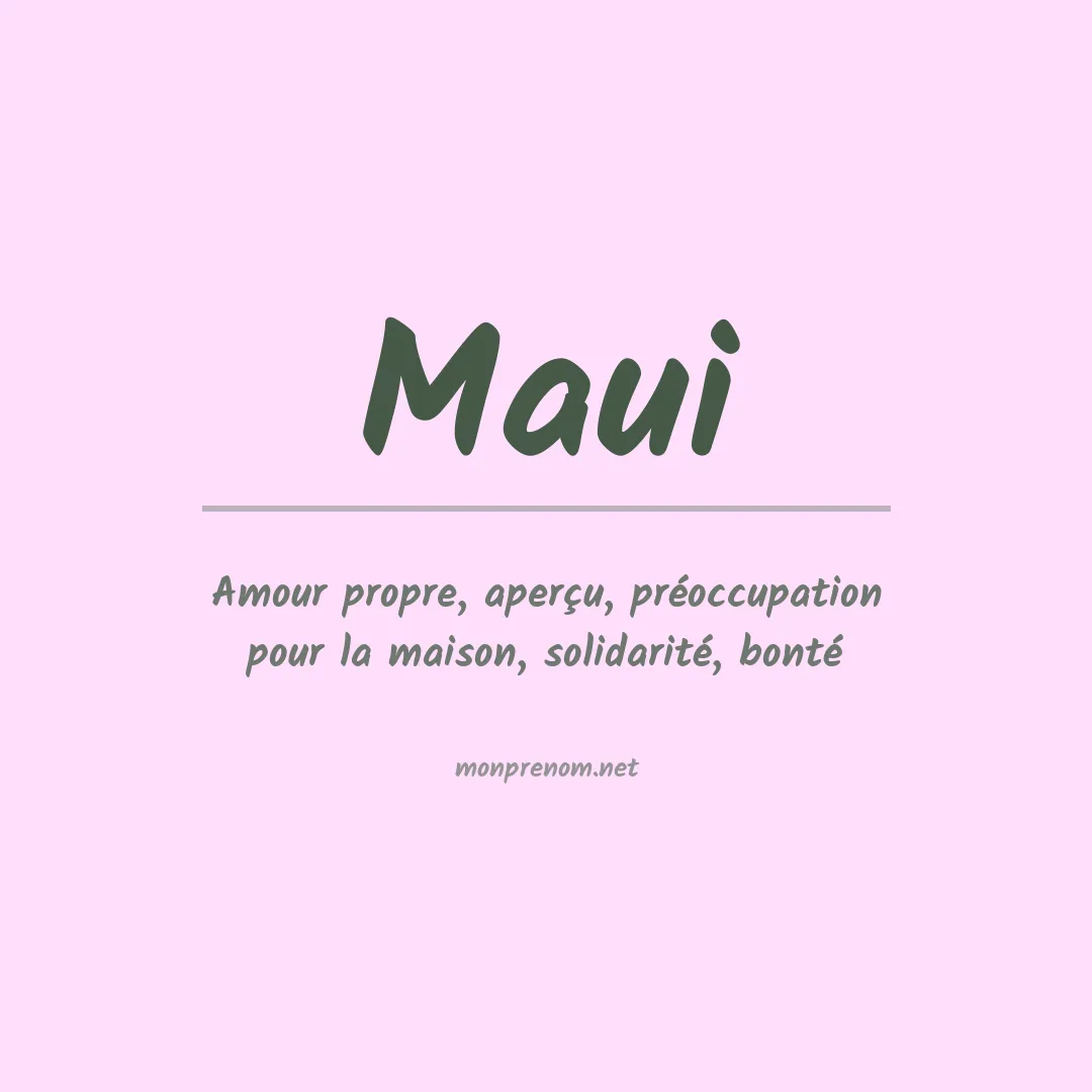 Signification du Prénom Maui
