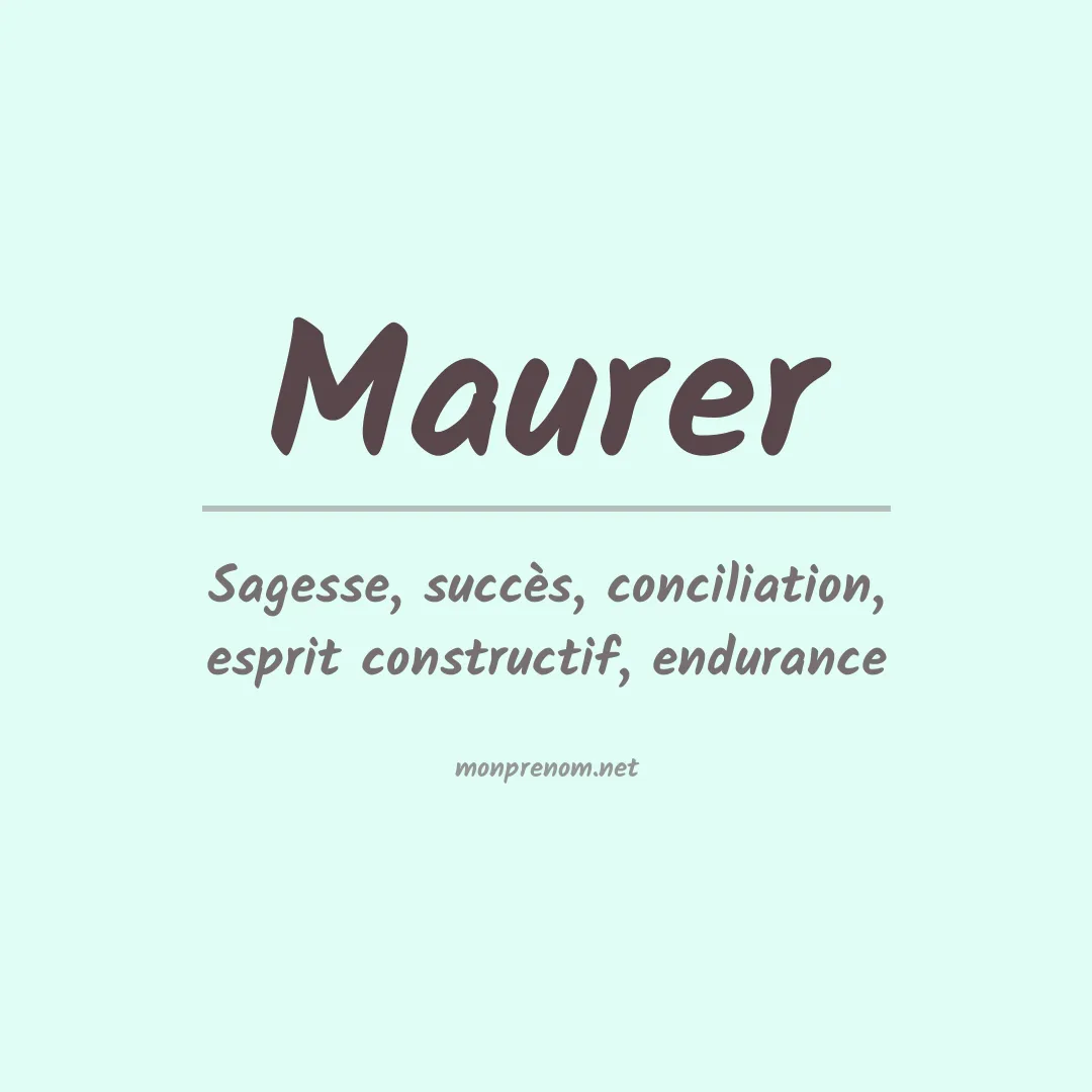 Signification du Prénom Maurer