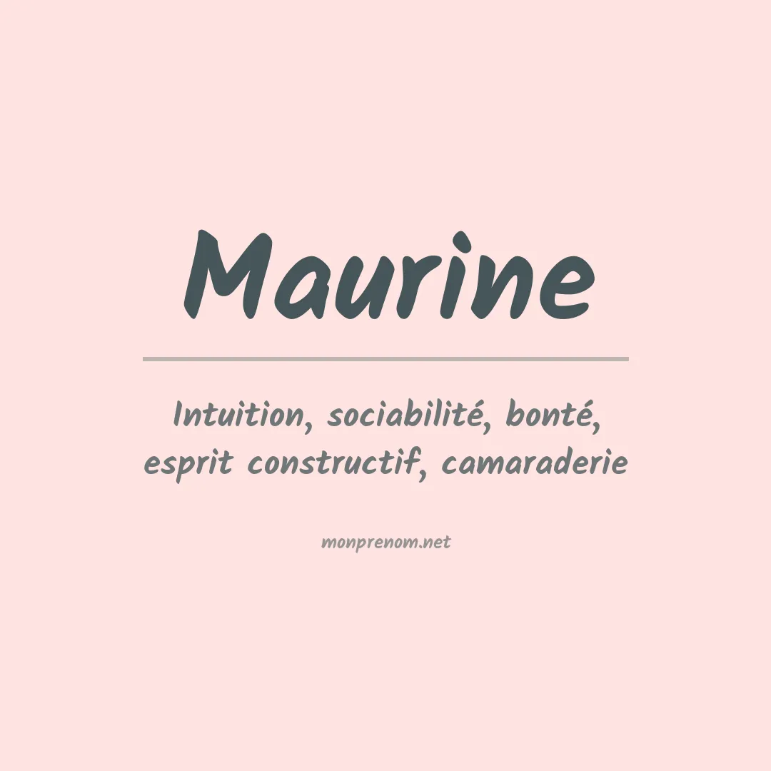 Signification du Prénom Maurine Signification du Prénom Maurine