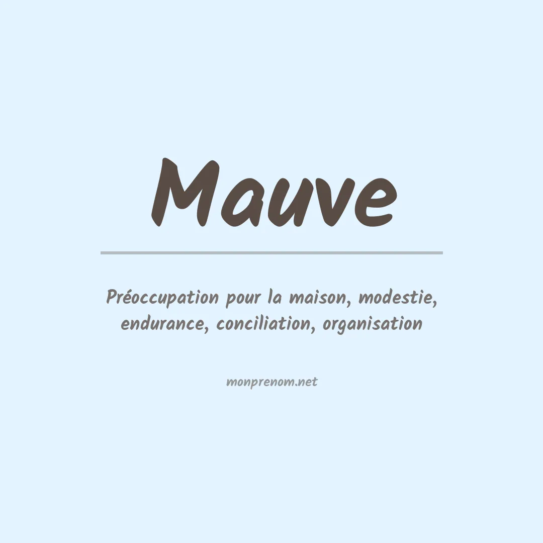 Signification du Prénom Mauve Signification du Prénom Mauve