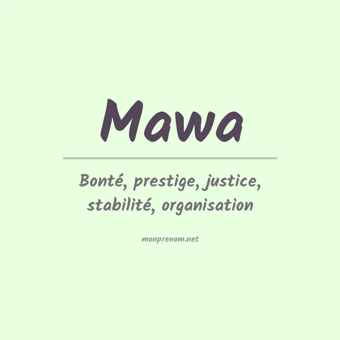Signification du Prénom Mawa Signification du Prénom Mawa