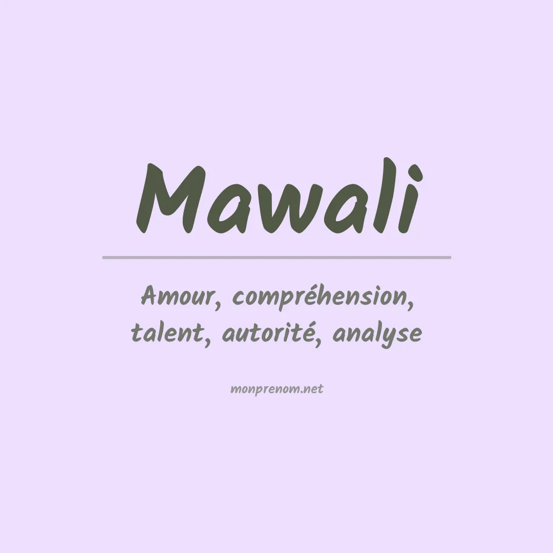Signification du Prénom Mawali Signification du Prénom Mawali