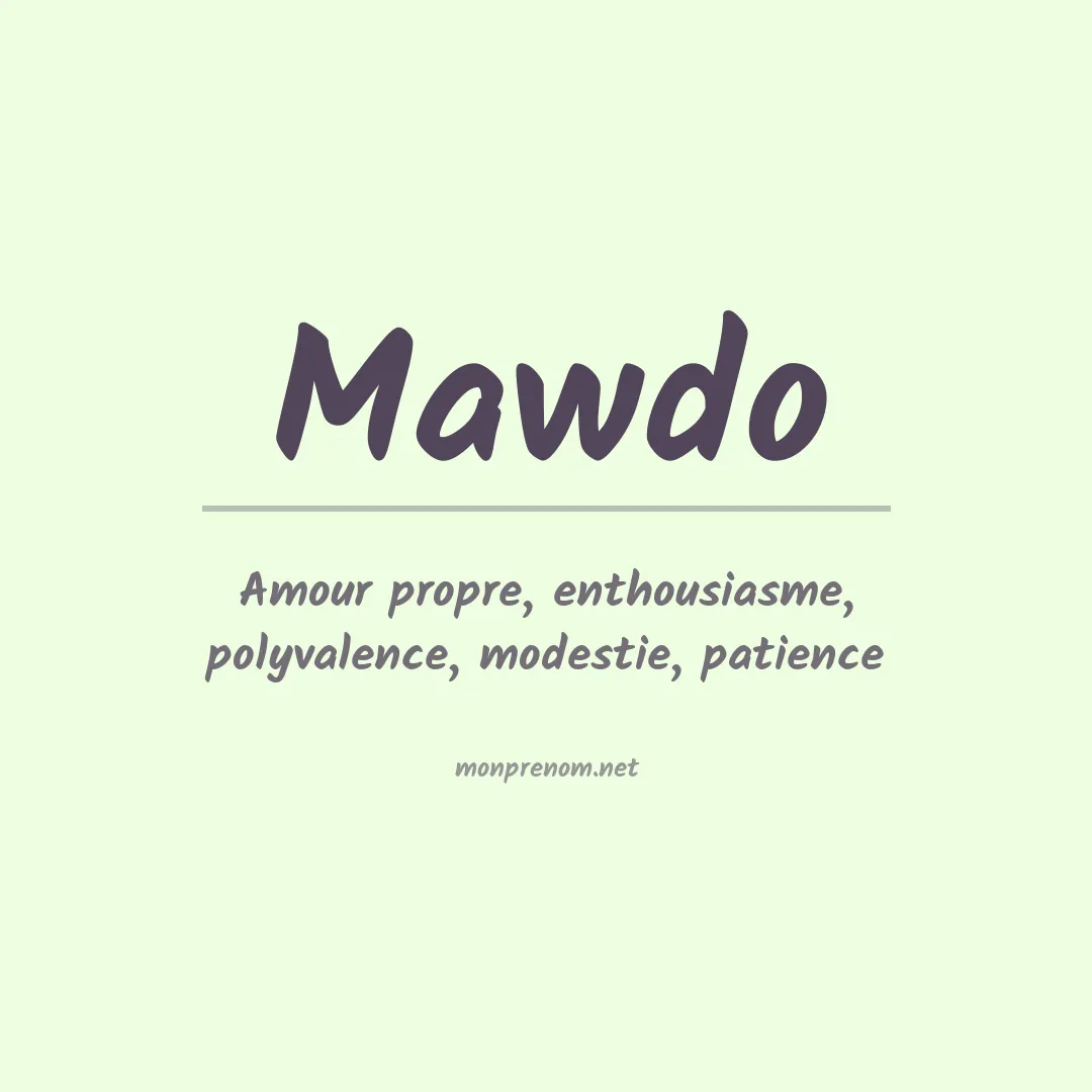 Signification du Prénom Mawdo Signification du Prénom Mawdo