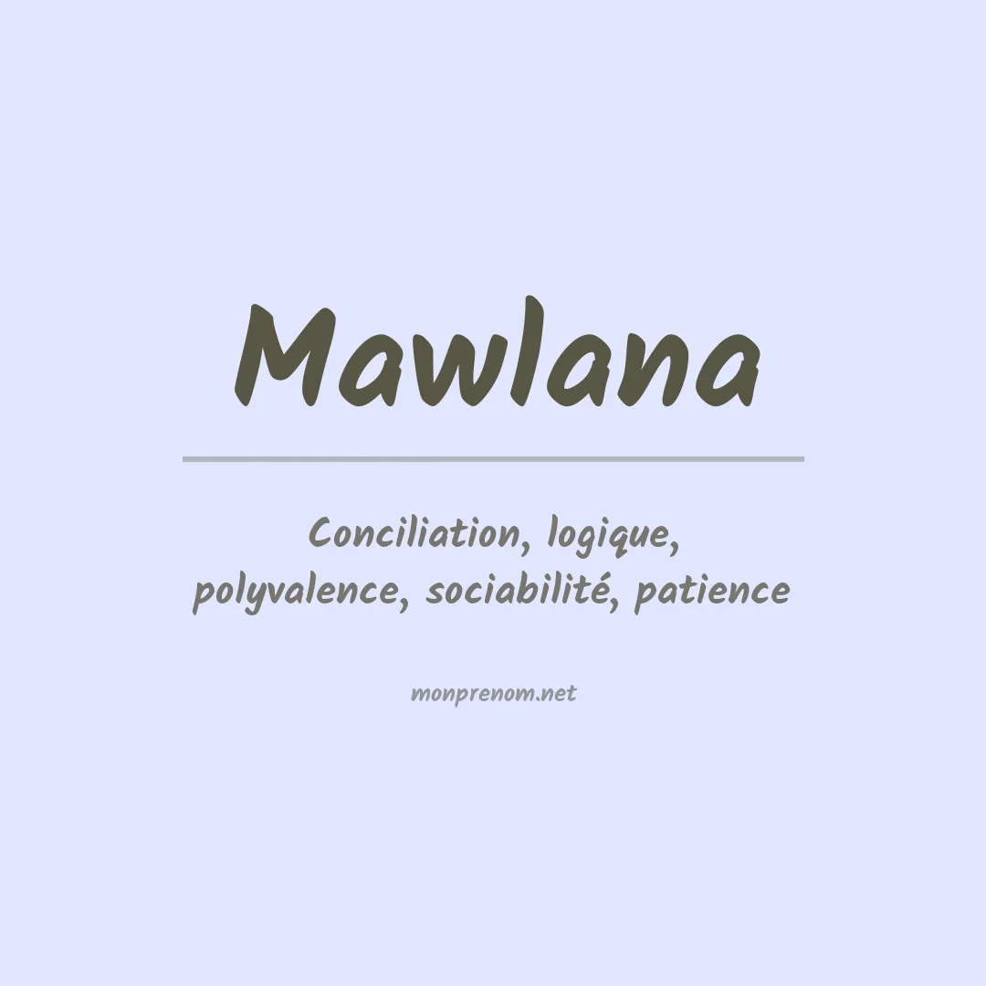 Signification du Prénom Mawlana Signification du Prénom Mawlana