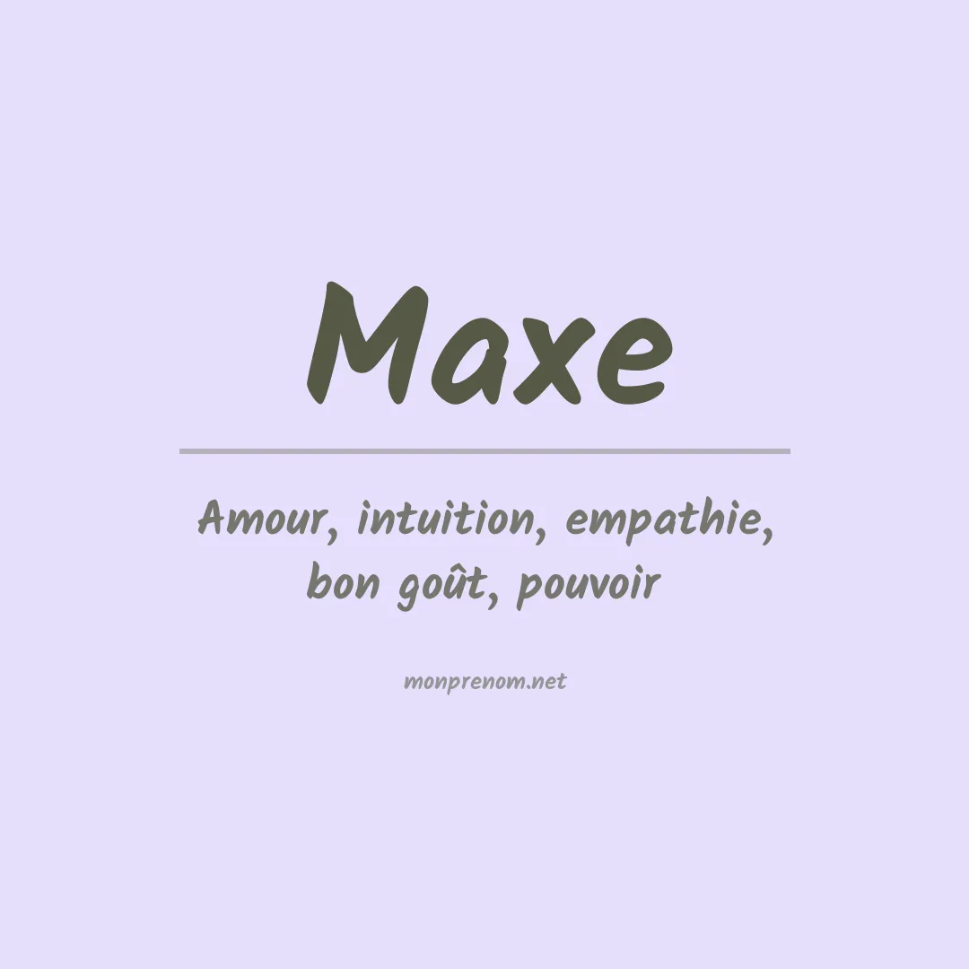 Signification du Prénom Maxe Signification du Prénom Maxe
