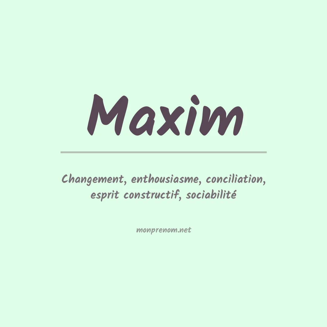Signification du Prénom Maxim