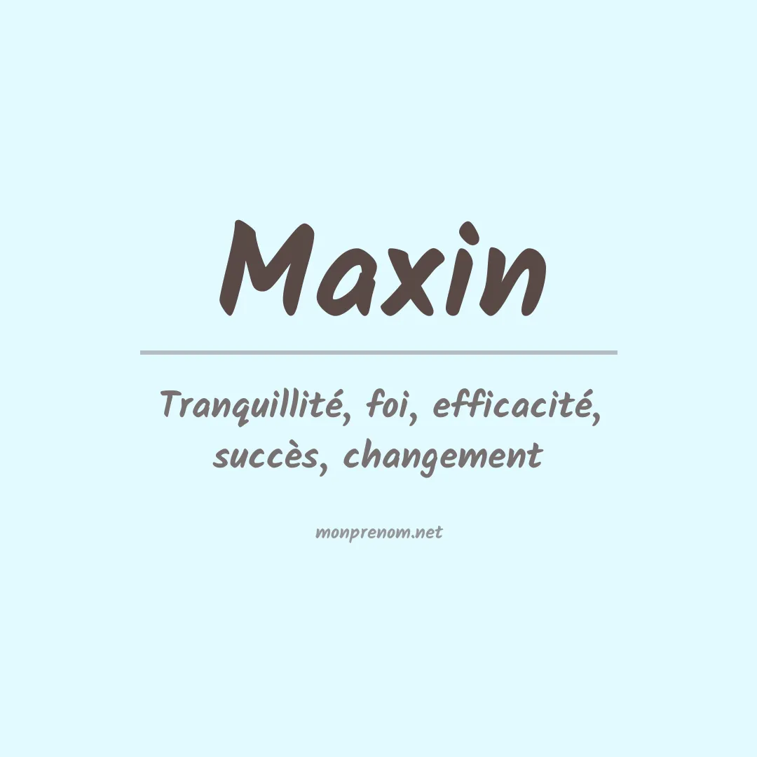 Signification du Prénom Maxin