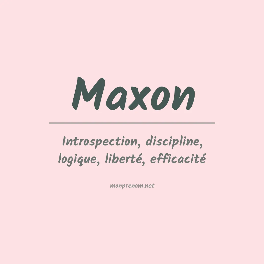 Signification du Prénom Maxon