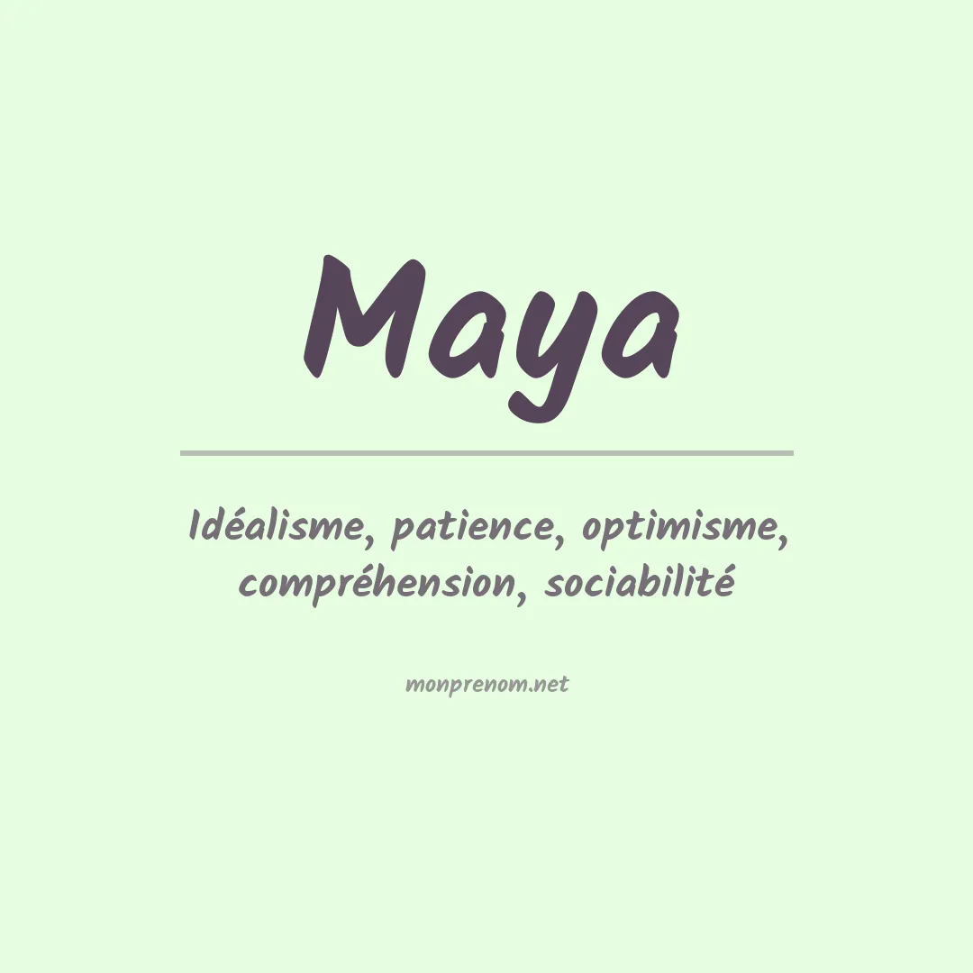 Signification du Prénom Maya