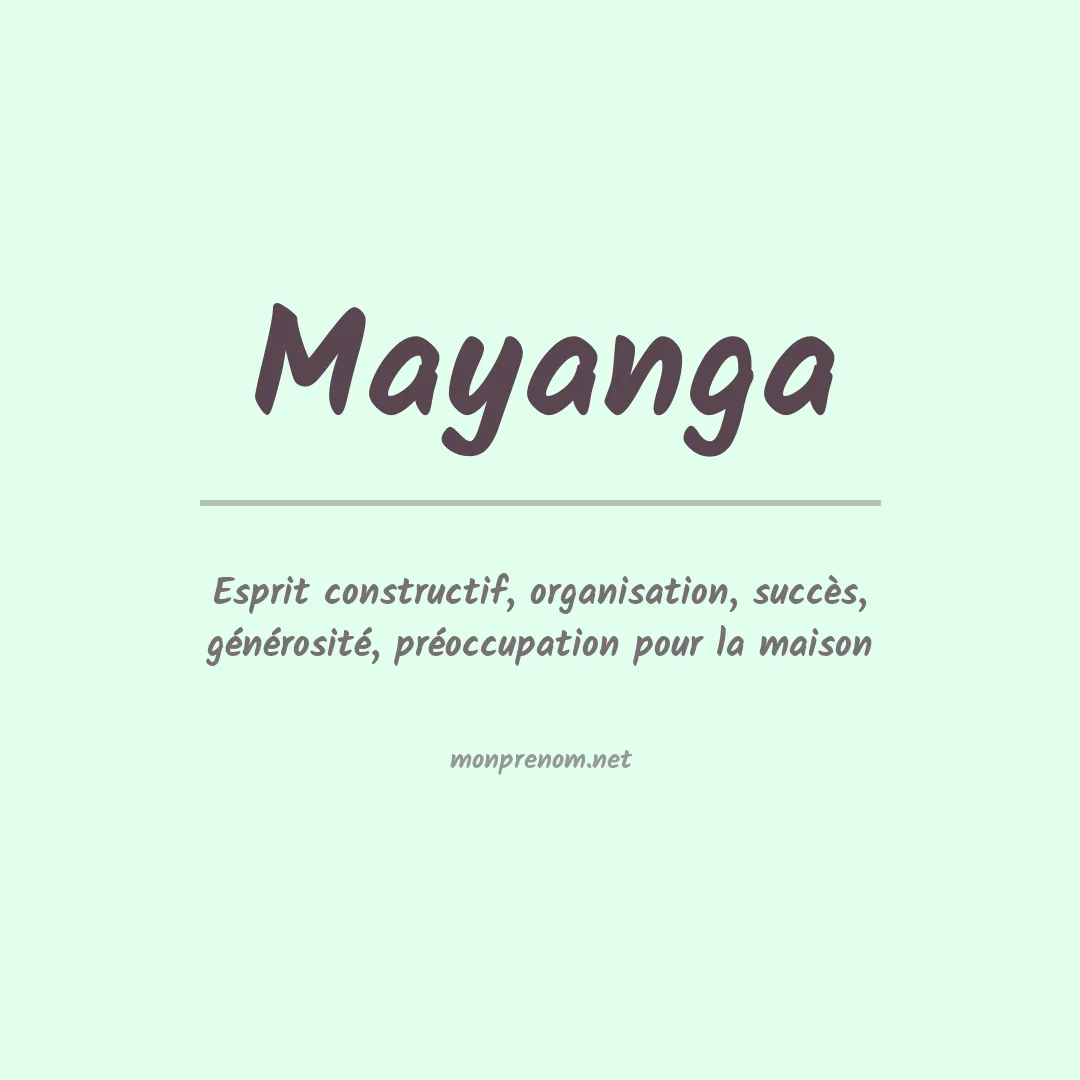 Signification du Prénom Mayanga Signification du Prénom Mayanga