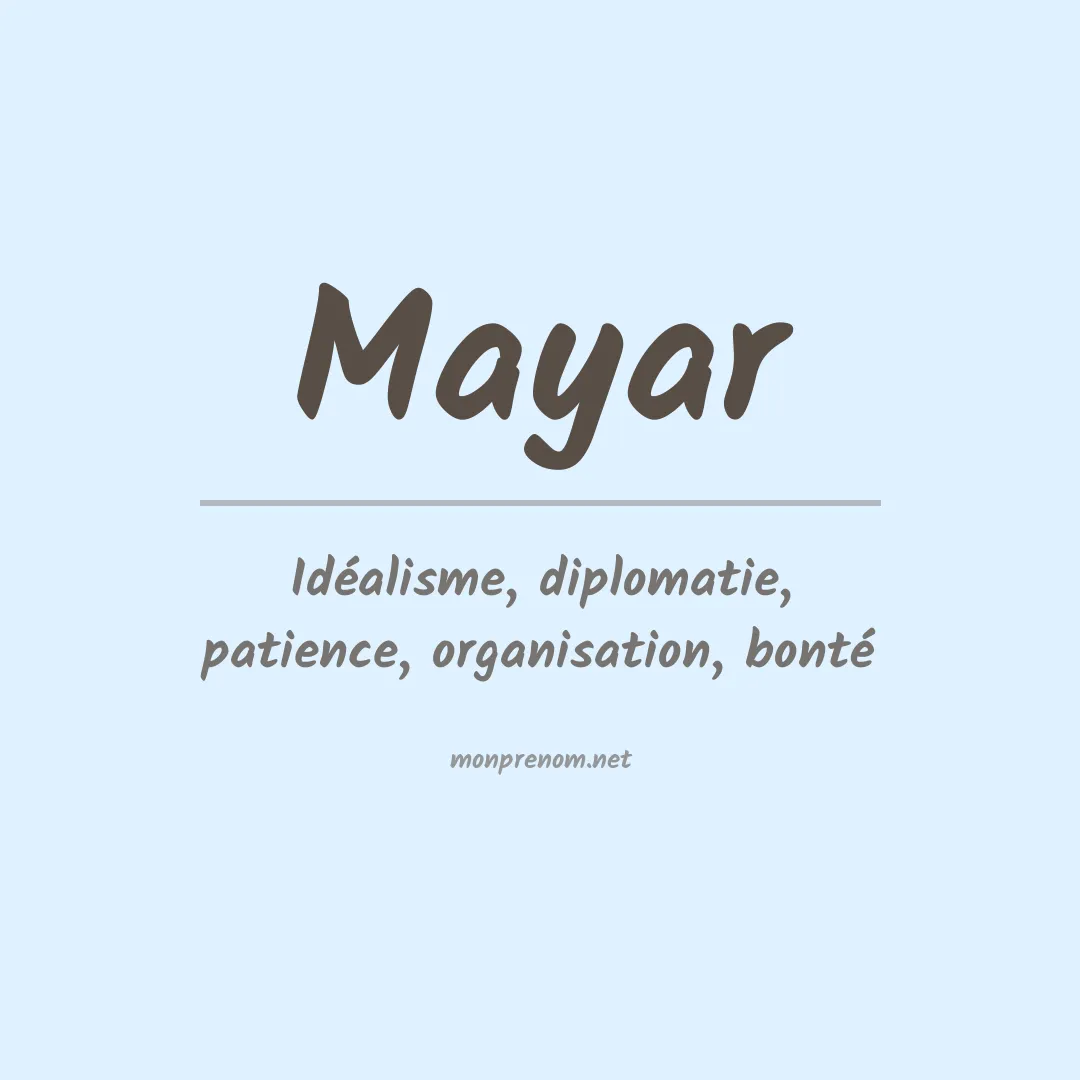 Signification du Prénom Mayar