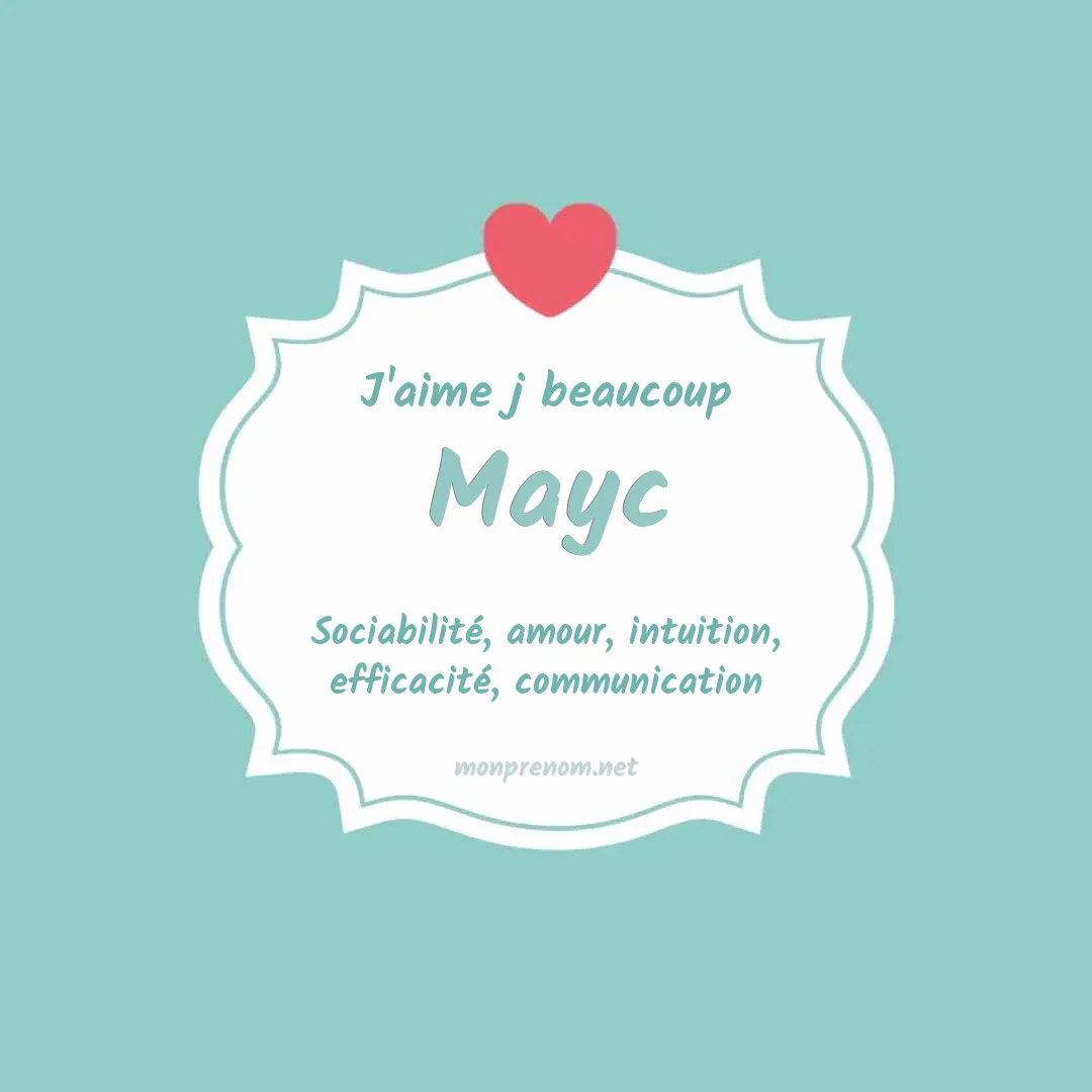 j'aime beaucoup Mayc