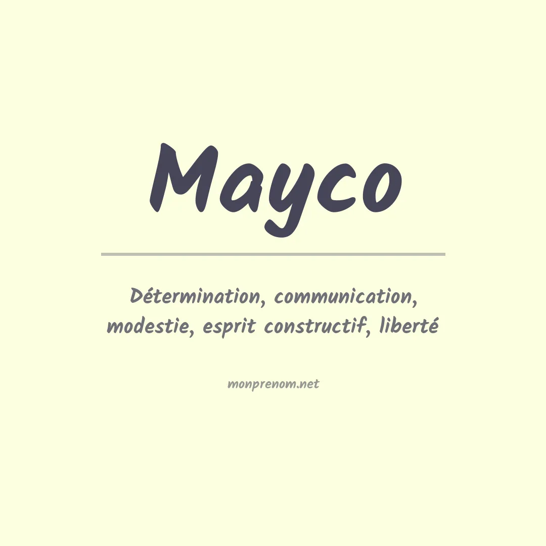 Signification du Prénom Mayco Signification du Prénom Mayco